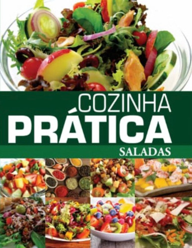 Livro Cozinha Prática Saladas, De Geovana Muniz (). Pae Editora, Capa Dura, Edição 1 Em Português, 2017