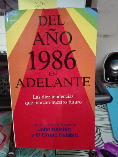 Del Año 1986 En Adelante // John Naisbitt