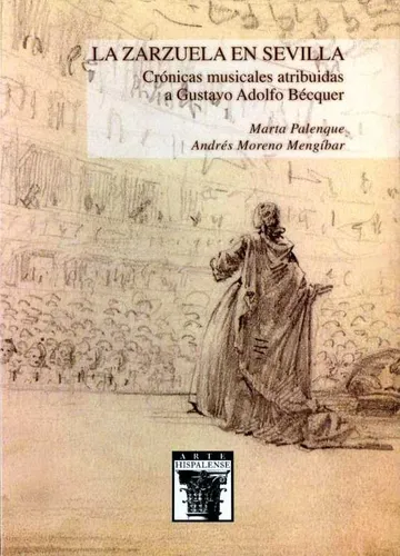 La Zarzuela En Sevilla Cronicas Musicales Atribuidas A Gust