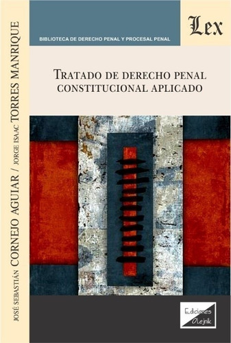 Tratado De Derecho Penal Constitucional Aplicado - Cornejo A