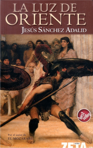 La Luz De Oriente  © Jesús Sánchez Adalid © Ediciones B-zeta