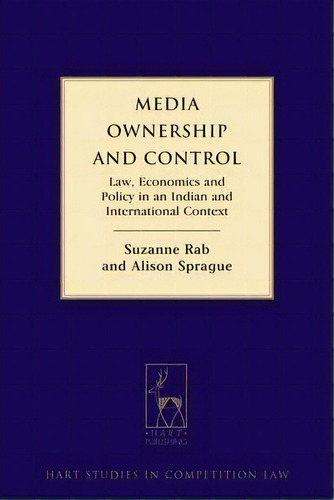 Media Ownership And Control, De Alison Sprague. Editorial Bloomsbury Publishing Plc, Tapa Blanda En Inglés