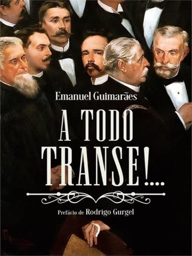A Todo Transe!..., De Guimarães, Emanuel. Editora Livre, Capa Mole Em Português