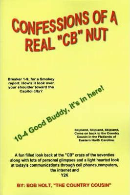 Libro Confessions Of A Real 'cb' Nut - Bob Holt