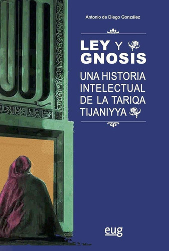 Libro: Ley Y Gnosis. Diego González, Antonio De. Editorial U