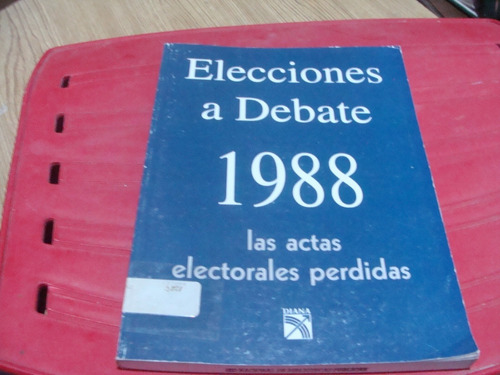 Elecciones A Debate 1988 , Las Actas Electorales Perdidas , 