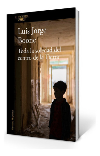 Toda La Soledad Del Centro De La Tierra - Luis Boone - Mapa