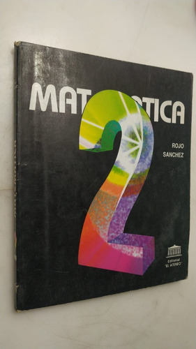 Matemática 2 Rojo Sanchez El Ateneo 1994