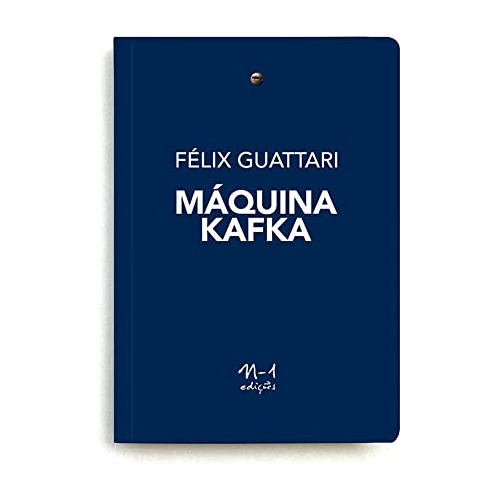 Libro Máquina Kafka De Guattari Félix N-1 Editora