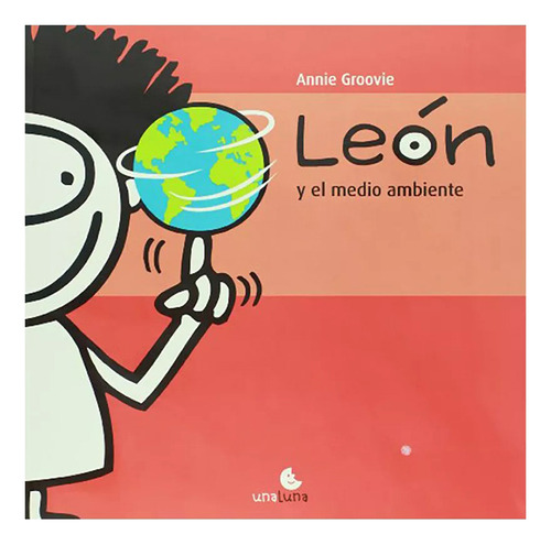 Leon Y El Medio Ambiente - Groovie - Unaluna - #d