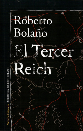 El Tercer Reich.. - Roberto Bolaño