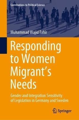 Responding To Women Migrant's Needs : Gender And Integrat...