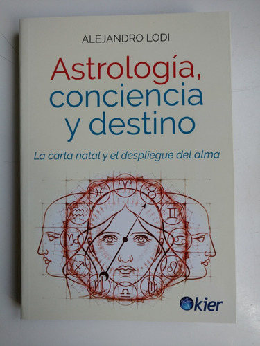Imagen 1 de 1 de Astrologia, Consciencia Y Destino, Alejandro Lodi