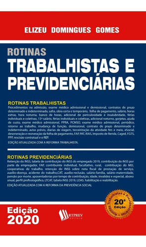 Rotinas Trabalhistas E Previdenciárias - 20ª Edição - 2020