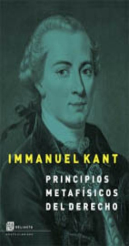 Principios Metafisicos Del Derecho  - Immanuel Kant