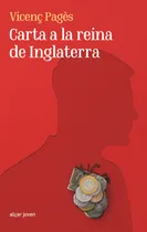 Comprar Carta A La Reina De Inglaterra - Vicenç Pagès Jordà