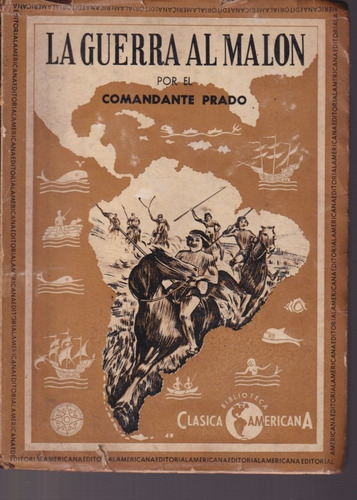 La Guerra Al Malon Comandante Prado 