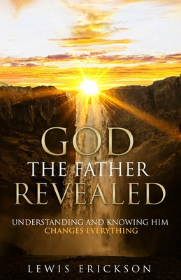 Libro God The Father Revealed: Understanding And Knowing ...