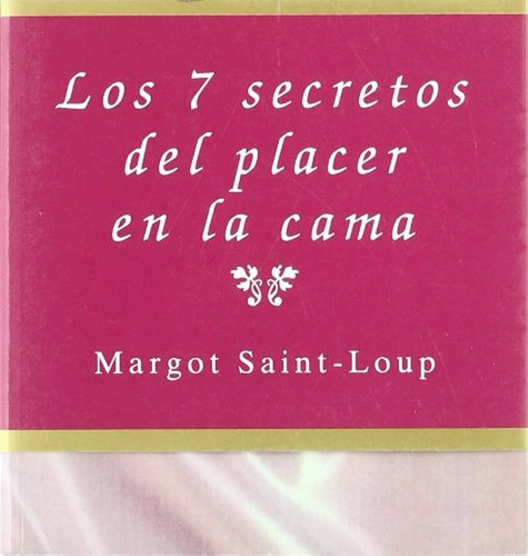 7 Secretos Del Placer En La Cama, Los, De Margot Saint-loup. Editorial Akal, Tapa Blanda, Edición 1 En Español