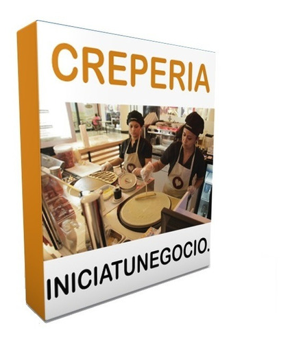 Kit Imprimible - Como Abrir Una Crepería, Negocio Crepas