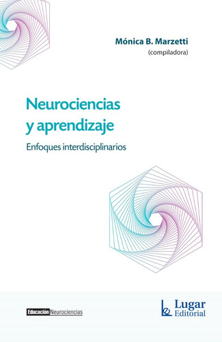 Neurociencias Y Aprendizaje, De Marzetti, Monica B.. Editorial Lugar Editorial En Español