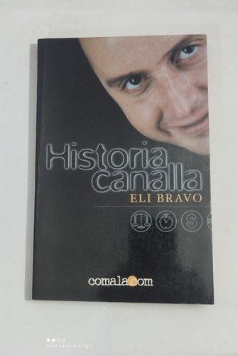 Historia Canalla ..