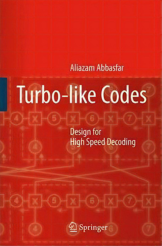 Turbo-like Codes, De Aliazam Abbasfar. Editorial Springer, Tapa Blanda En Inglés