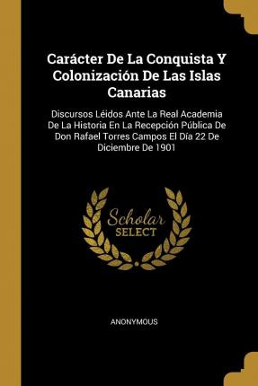 Libro Car Cter De La Conquista Y Colonizaci N De Las Isla...