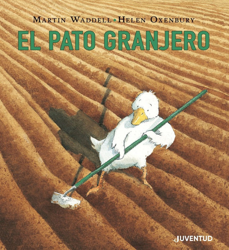 Pato Granjero, El - Martin/helen Waddell/oxenbury