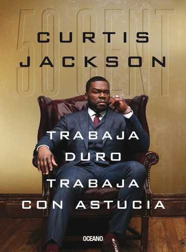 Libro: Trabaja Duro, Trabaja Con Astucia (spanish Edition)