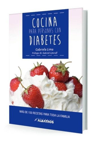 Libro Cocina Para Personas Con Diabetes - Gabriela Lima