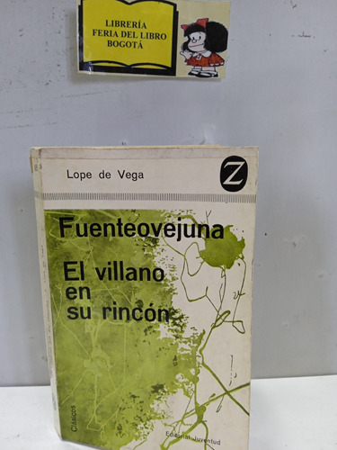 Fuente Ovejuna - El Villano En Su Rincón - Lope De Vega 