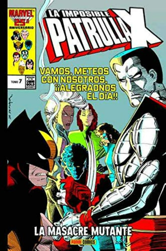 La Imposible Patrulla-x 7 La Masacre Mutante, De Marc Silvestri, Arthur Adams, John Romit. Editorial Panini Comics En Español