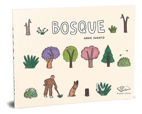 Bosque, De Juanto Angie. Serie N/a, Vol. Volumen Unico. Editorial Muchas Nueces, Tapa Blanda, Edición 1 En Español