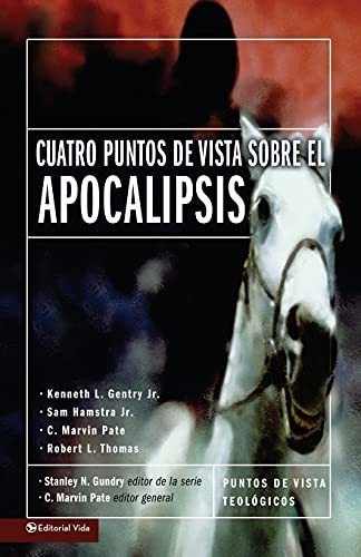 Cuatro Puntos De Vista Sobre El Apocalipsis - C. Marvin P