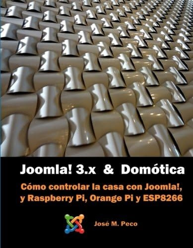 Libro: Joomla! 3 Y La Domótica: Instalar Joomla Sobre Raspbe