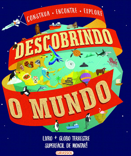 Descobrindo o Mundo, de () Mendrot, Camile/ () Edmonds, Sarah. Editora Girassol Brasil Edições EIRELI, capa dura em português, 2018
