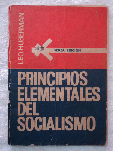 Principios Elementales Del Socialismo - Huberman Y May.