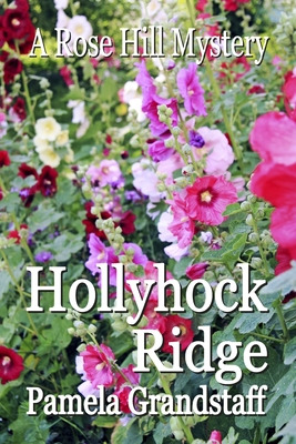 Libro Hollyhock Ridge: Rose Hill Mystery Series - Grandst...
