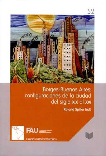 Libro Borges - Buenos Aires: Configuraciones De La Ciudad D
