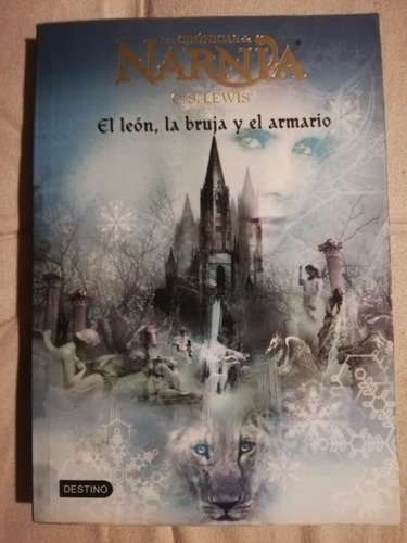 Las Crónicas De Narnia. El León, La Bruja Y El Armario.