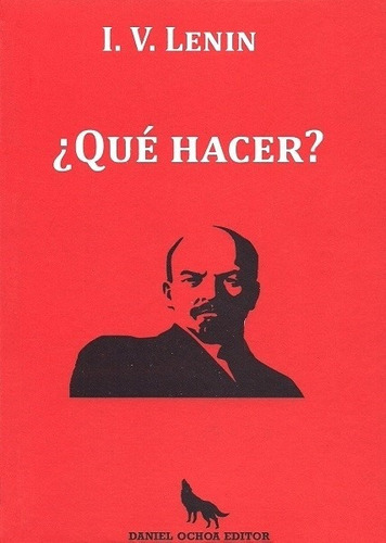 ¿qué Hacer? - Lenin
