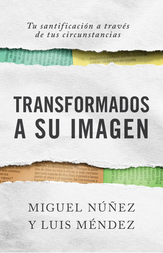 Libro Transformados A Su Imagen - Núñez / Méndez