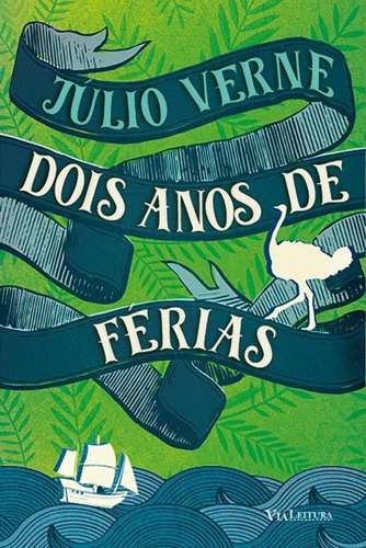 Dois Anos De Férias (coleção Clássicos Da Literatura Universal), De Verne, Julio. Editora Via Leitura, Capa Mole, Edição 1 Em Português, 2017