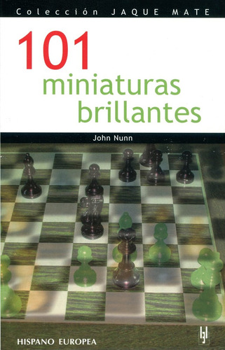 101 Miniaturas Brillantes - John Nunn