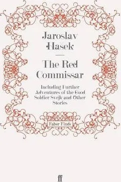 The Red Commissar - Jaroslav Hasek