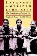 Japanese American Ethnicity : The Persistence Of Communit...