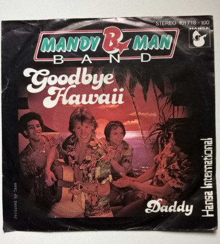 Mandy B Man Band Goodbye Hawaii / Daddy Simple Aleman Kktus