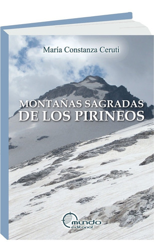 Montañas Sagradas De Los Pirineos - María Constanza Ceruti