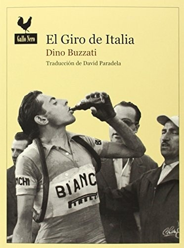 Giro De Italia, El - Dino Buzzati